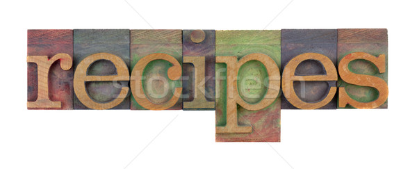 Rezepte Wort Jahrgang Holz Buchdruck Typ Stock foto © PixelsAway