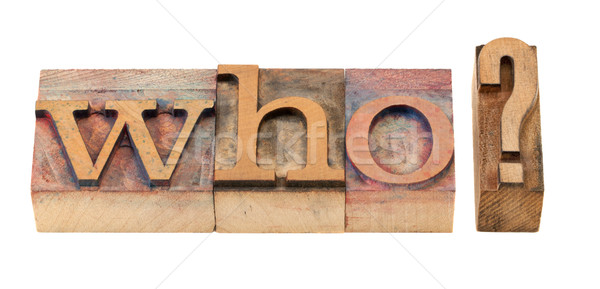 who question in letterpress type Stock photo © PixelsAway