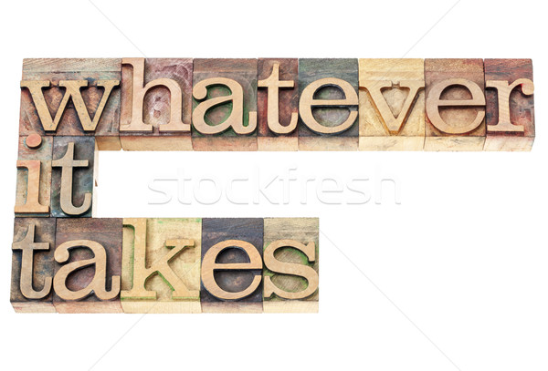 whatever it takes in wood type Stock photo © PixelsAway