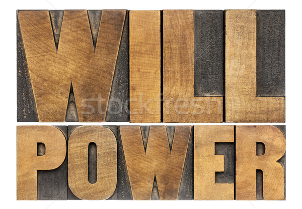 will power in wood type Stock photo © PixelsAway