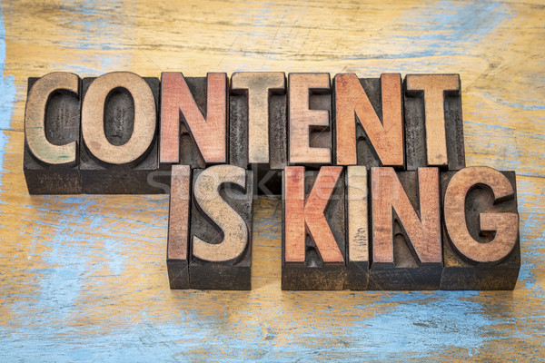 Content is king in wood type Stock photo © PixelsAway
