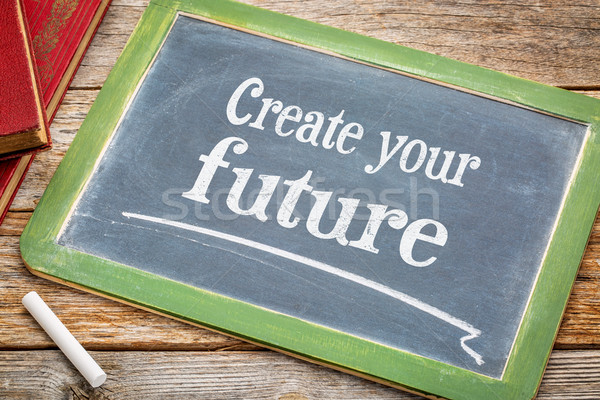create your future - blackboard sign Stock photo © PixelsAway