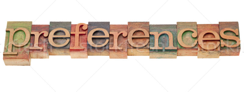 preferences in letterpress type Stock photo © PixelsAway
