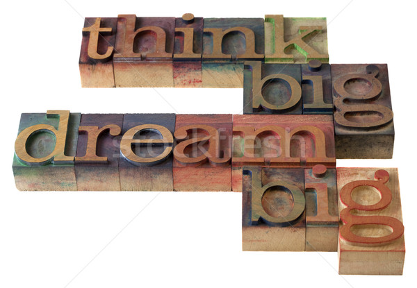 think and dream big Stock photo © PixelsAway