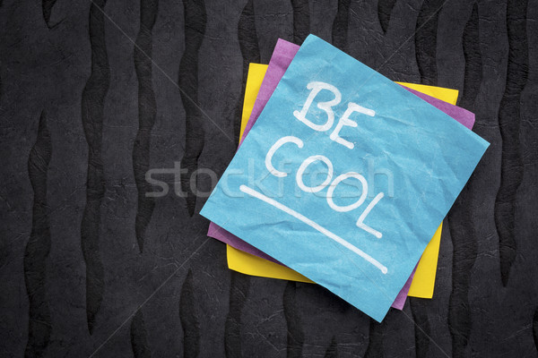 Be cool reminder note Stock photo © PixelsAway