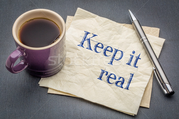 Keep it real napkin concept Stock photo © PixelsAway