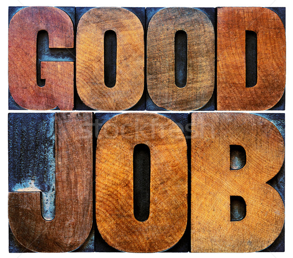 good job word abstract in wood type Stock photo © PixelsAway