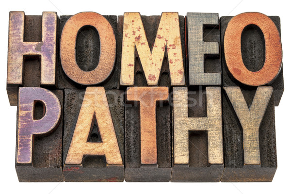 homeopathy word in wood type Stock photo © PixelsAway