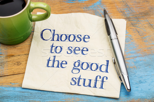 Choose to see good stuff Stock photo © PixelsAway