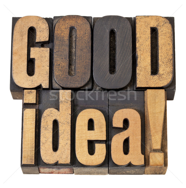 good idea exclamation in wood type Stock photo © PixelsAway