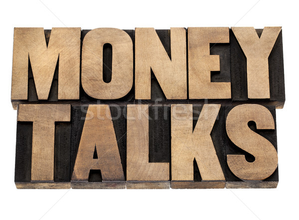 money talks in wood type Stock photo © PixelsAway