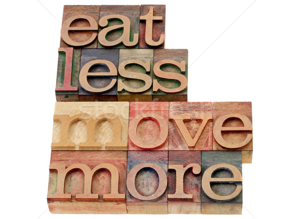 Essen weniger bewegen mehr Worte Weisheit Stock foto © PixelsAway