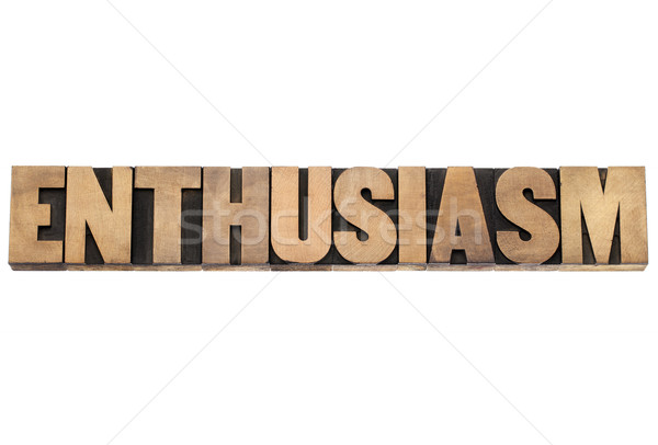 Entusiasmo palavra madeira tipo isolado texto Foto stock © PixelsAway