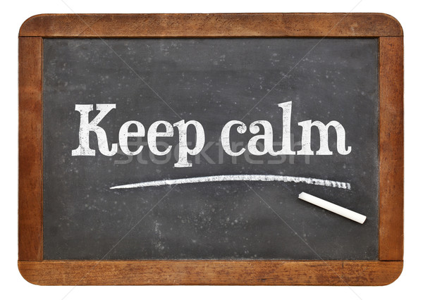 Keep calm advice or reminder Stock photo © PixelsAway