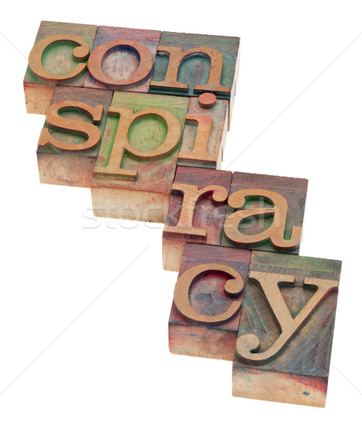 conspiracy word in letterpress type Stock photo © PixelsAway