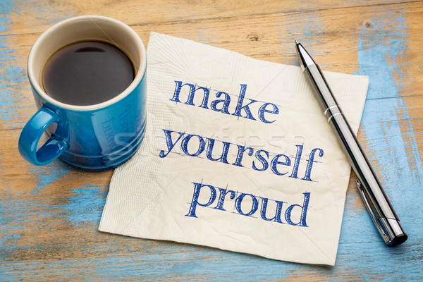 Make yourself proud - napkin concept Stock photo © PixelsAway