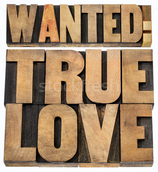 wanted true love in wood type Stock photo © PixelsAway