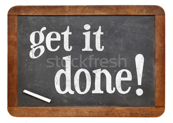 Get it done blackboard sign Stock photo © PixelsAway