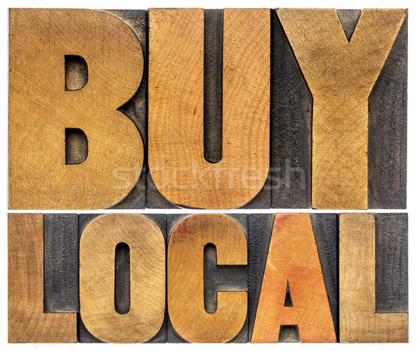 buy local words in wood type Stock photo © PixelsAway
