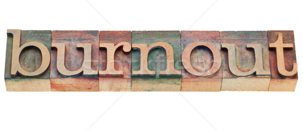Burn-out Wort Buchdruck Typ isoliert Jahrgang Stock foto © PixelsAway