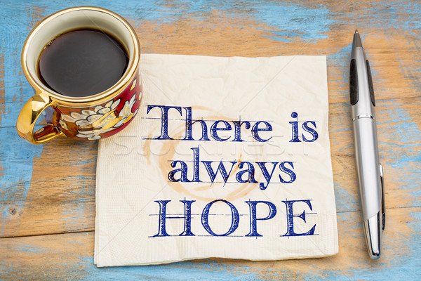 Toujours espoir écriture serviette tasse espresso Photo stock © PixelsAway