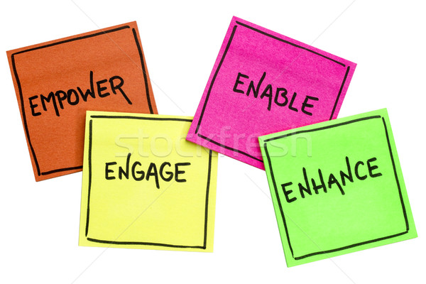 empower, engage, enable, and enhance Stock photo © PixelsAway