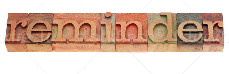 Erinnerung Wort Buchdruck Typ Jahrgang Holz Stock foto © PixelsAway