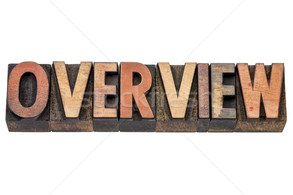 overview word in wood type Stock photo © PixelsAway