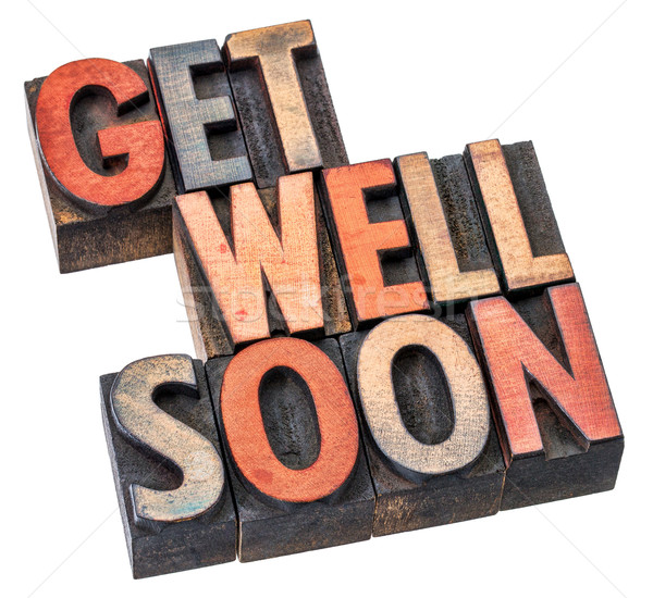 Get well soon wishes in wood type Stock photo © PixelsAway