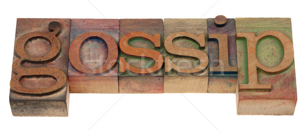 Pletyka szó klasszikus fából készült magasnyomás nyomtatás Stock fotó © PixelsAway