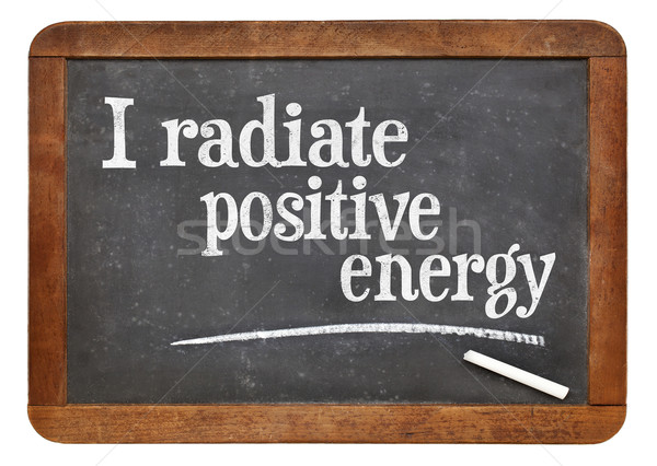 I radiate positive energy affirmation Stock photo © PixelsAway