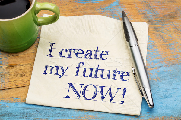 I create my future now Stock photo © PixelsAway