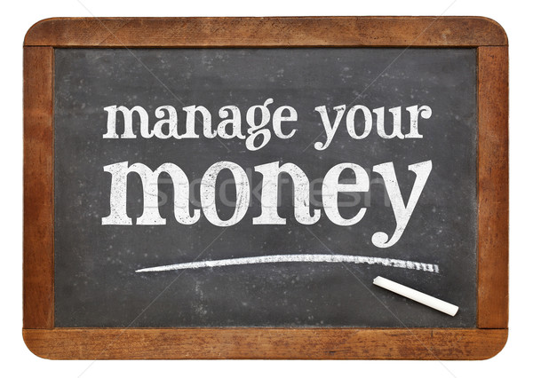manage your money blackboard sign Stock photo © PixelsAway