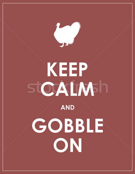 keep calm and gobble on background Stock photo © place4design