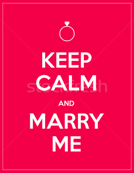  keep calm and marry me Stock photo © place4design
