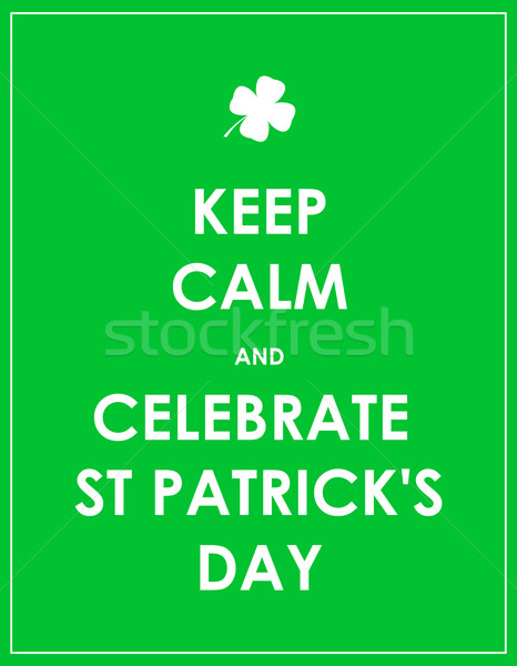 Keep calm and celebrate St. Patrick's day - vector background Stock photo © place4design