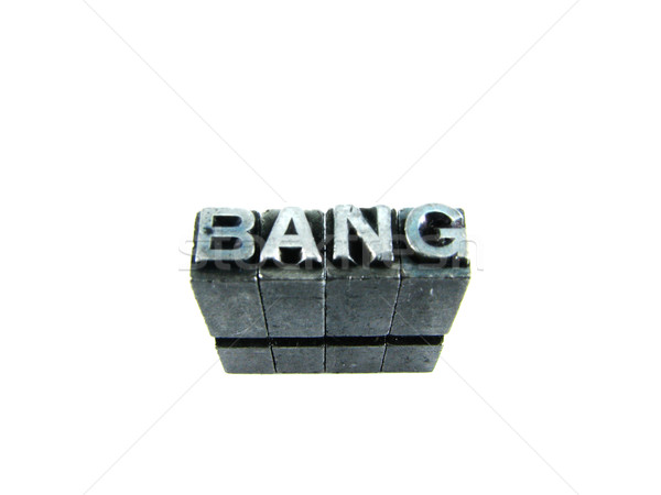 Bang sign, antique metal letter type isolated Stock photo © pxhidalgo