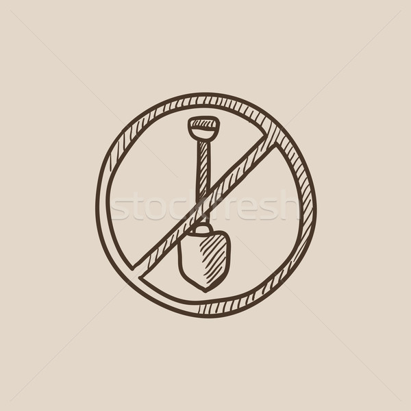 Stock photo: Shovel forbidden sign sketch icon.