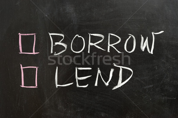 Borrow or lend Stock photo © raywoo