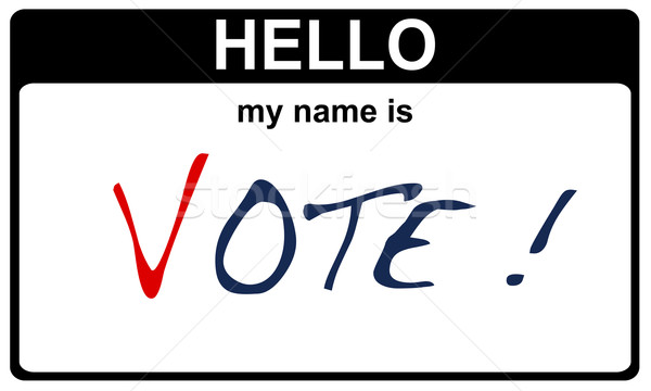 hello my name is vote Stock photo © RedDaxLuma