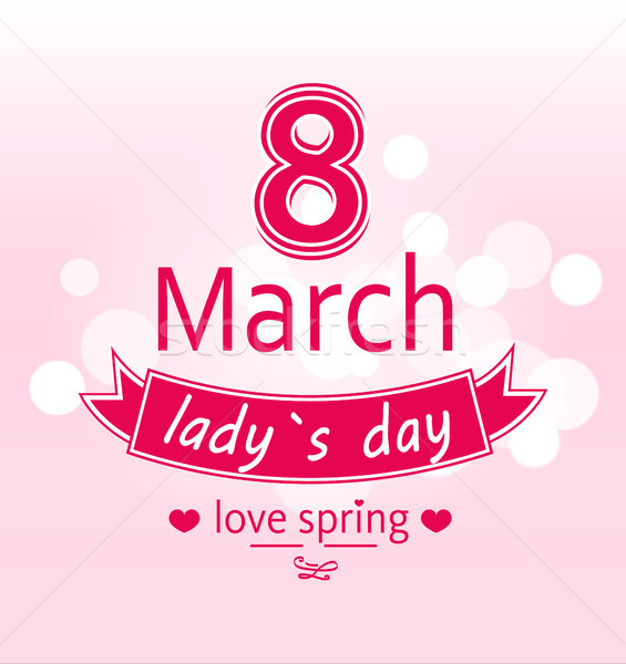 Ladys Day Love Spring 8 March Calligraphy Print Stock photo © robuart