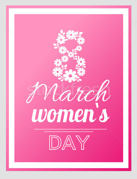 International Women Day Holiday on Eight of March Stock photo © robuart