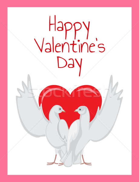 Happy Valentines Day Poster Two Doves Rising Wings Stock photo © robuart