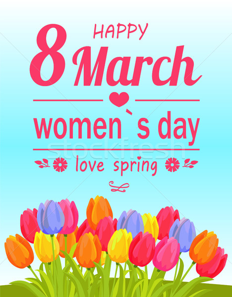 Boldog nők nap tavasz nőnap szeretet Stock fotó © robuart