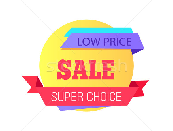 Low Price Super Choice Sale Advertising Banner Stock photo © robuart