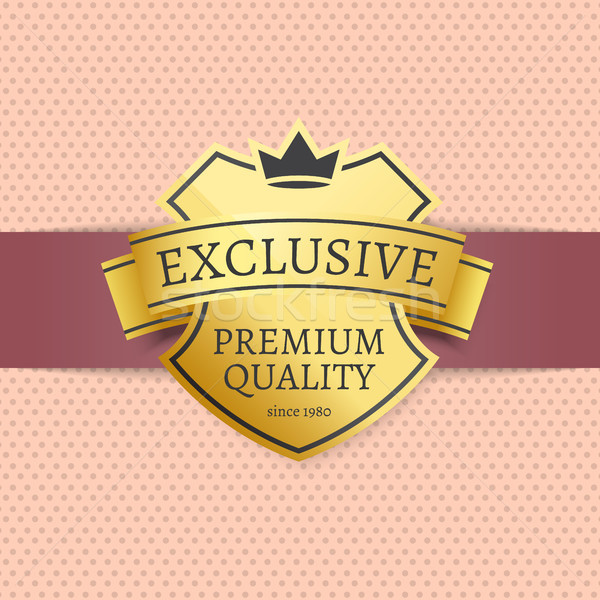 Exclusive Premium Quality Golden Label Since 1980 Stock photo © robuart
