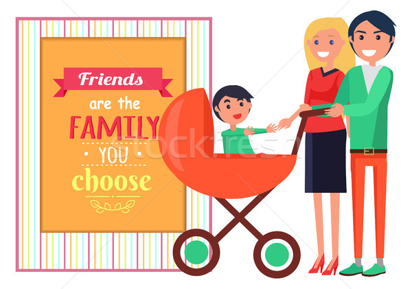 Friends Family you Choose Vector Graphic Poster Stock photo © robuart
