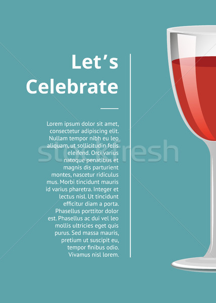 Lets Celebrate Advertisement Poster with Glass of Wine Stock photo © robuart