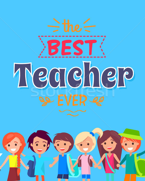 Best Teacher Ever Poster Vector Illustration Stock photo © robuart