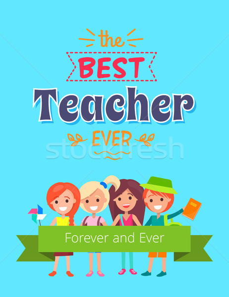Best Teacher Ever Placard Vector Illustration Stock photo © robuart